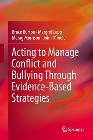 Full Download Acting to Manage Conflict and Bullying Through Evidence-Based Strategies - Bruce Burton | ePub