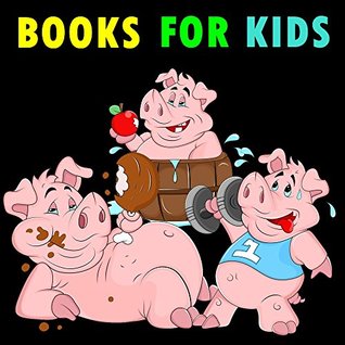 Read Online Books for Kids: The 3 Little Pigs Story: (Bedtime Stories For Kids Ages 4-8): Short Stories For Kids, Jokes For Kids, Fun games, Cute Animals Photos For Kids (Fun Time Series For Beginning Readers) - Doctor Kevin file in PDF
