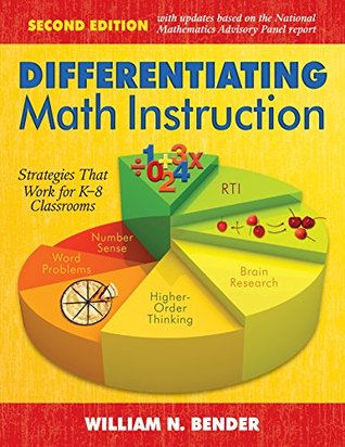 Read Differentiating Math Instruction, K-8: Common Core Mathematics in the 21st Century Classroom - William N. Bender | PDF