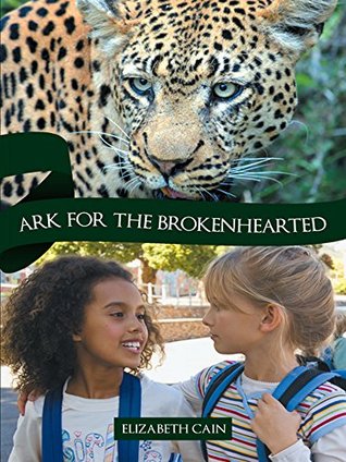 Download Ark for the Brokenhearted: Sequel to Once to Every Man - Elizabeth Cain file in PDF