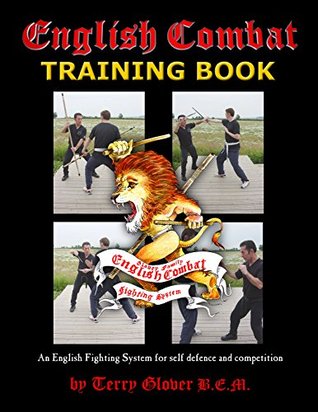 Read English Combat Training Book: An English Fighting System for self-defence and competition - Terry Glover B.E.M. | PDF