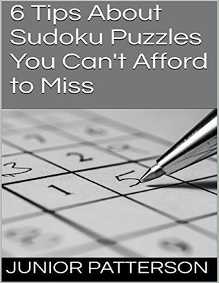 Download 6 Tips About Sudoku Puzzles You Can't Afford to Miss - Junior Patterson file in PDF