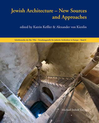 Read Jewish Architecture: New Sources and Approaches - Katrin Kessler | ePub
