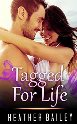 Read Online MILITARY ROMANCE: Tagged For Life (An Alpha Male Bady Boy Navy SEAL Contemporary Mystery Romance Collection) (Military Romance Short Stories) - Heather Bailey file in PDF