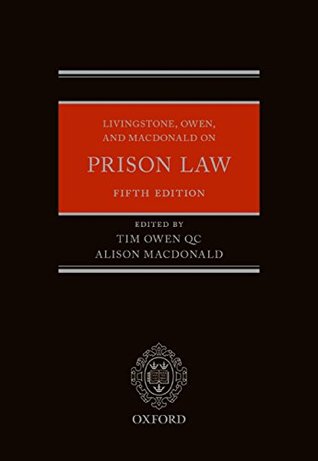 Full Download Livingstone, Owen, and Macdonald on Prison Law - Tim Owen Qc | ePub