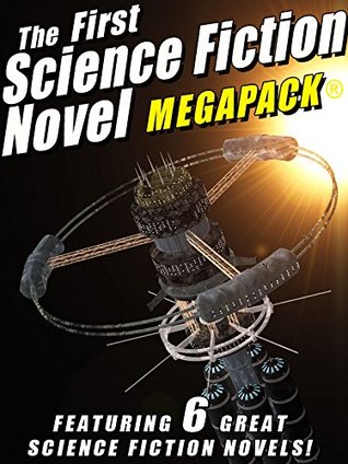 Read The First Science Fiction Novel MEGAPACK®: 6 Great Science Fiction Novels - Mack Reynolds | ePub