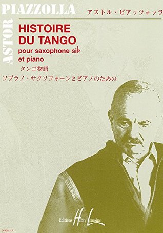 Read Histoire du Tango (Tenor Saxophone and Piano) - Astor Piazzolla (Composer) | PDF