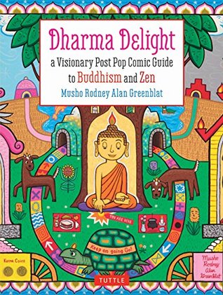 Download Dharma Delight: A Visionary Post Pop Comic Guide to Buddhism and Zen - Rodney Alan Greenblat | ePub
