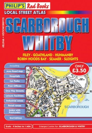 Read Online Philip's Red Books Scarborough and Whitby (Philip's Local Street Atlases) - Philip's | PDF