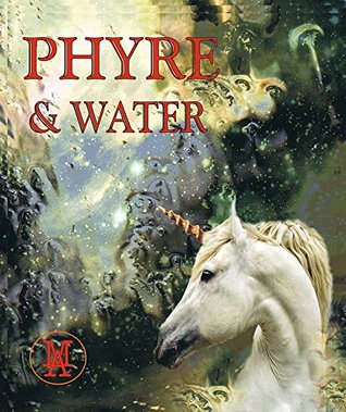 Read Phyre and Water: Dragons and Enchanters Book 2 - Maggie Ash file in PDF