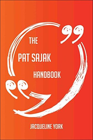 Download The Pat Sajak Handbook - Everything You Need To Know About Pat Sajak - Jacqueline York | PDF
