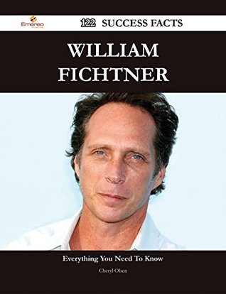 Read William Fichtner 122 Success Facts - Everything you need to know about William Fichtner - Cheryl Olsen file in ePub