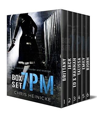 Download 7PM - The Box Set: 6 Tales of Sex, Murder and Revenge. - Chris Heinicke | ePub