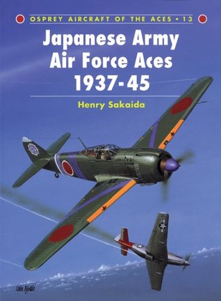 Download Japanese Army Air Force Aces 1937–45 (Aircraft of the Aces) - Henry Sakaida | ePub
