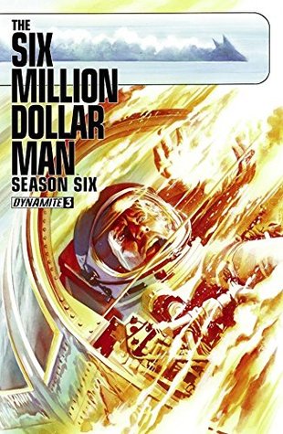 Read The Six Million Dollar Man: Season Six #3: Digital Exclusive Edition - James Kuhoric | ePub