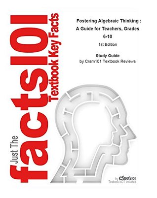 Read Fostering Algebraic Thinking , A Guide for Teachers, Grades 6-10 - Cram101 Textbook Reviews | ePub