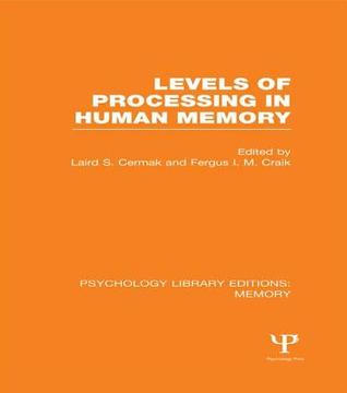 Download Levels of Processing in Human Memory (Ple: Memory) - Laird S. Cermak file in ePub