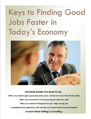 Full Download Keys to Finding Good Jobs in Today's Economy. - E Emmanuel file in PDF