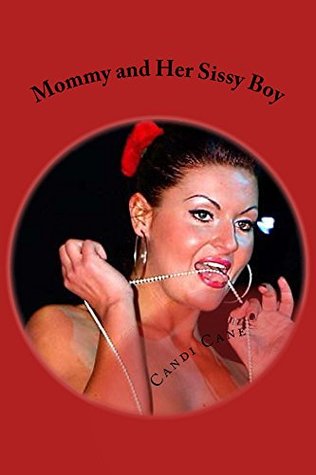 Download Mommy and Her Sissy Boy: Me and Mom Too? (Mama Loves You series Book 4) - Candi Cane | PDF
