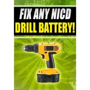 Read Online Fix NICD Makita Battery td020dse btw450z btl061z 18V 12V 14.4V - Justin Kirkland file in PDF
