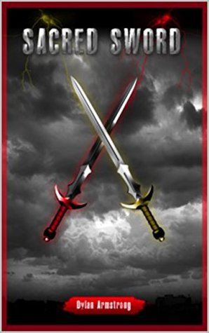 Read Online Sacred Sword: The shining sword of light returns. (Blades of Kin Book 1) - Dylan Armstrong file in ePub
