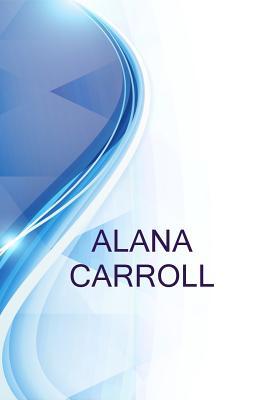 Read Online Alana Carroll, Managing Scientist at Integral Consulting Inc. - Ronald Russell | ePub