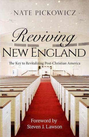Download Reviving New England: The Key to Revitalizing Post-Christian America - Nate Pickowicz file in PDF