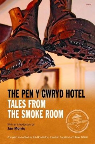 Read The Pen y Gwryd Hotel - Tales from the Smoke Room - Rob Goodfellow | PDF