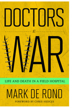 Download Doctors at War: Life and Death in a Field Hospital - Mark de Rond | PDF