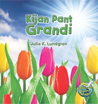 Full Download Kijan Pant Grandi (Haitian Creole) (Creole Edition) - Julie K. Lundgren file in ePub