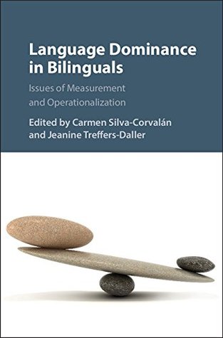Full Download Language Dominance in Bilinguals: Issues of Measurement and Operationalization - Jeanine Treffers-Daller | ePub