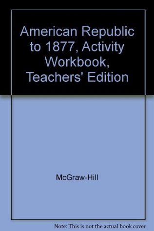 Read Online Activity Workbook Teacher Annotated Edition (Glencoe The American Republic to 1877) - Joyce Appleby | PDF