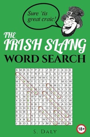 Read Irish Slang Wordsearch: Sure 'tis great craic! - S. Daly | PDF