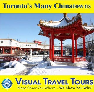Full Download Toronto's Many Chinatowns: A Self-guided Pictorial Walking Tour (visualtraveltours Book 135) - Ruth Lor Malloy file in ePub
