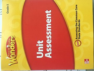 Read Online McGraw Hill Reading Wonders Unit Assessment Grade 5 Assessing the Common Core State Standards - McGraw-Hill Companies, Inc. file in ePub
