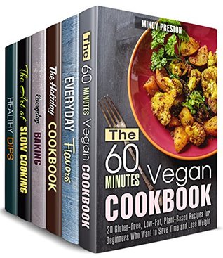 Full Download Perfect Taste Box Set (6 in 1): Delicious Vegan Meals, Baked Goods, Dips and Dippers, Holiday Treats and Famous Flavors to Cook Like a Pro (Sauces & Flavors) - Mindy Preston file in PDF
