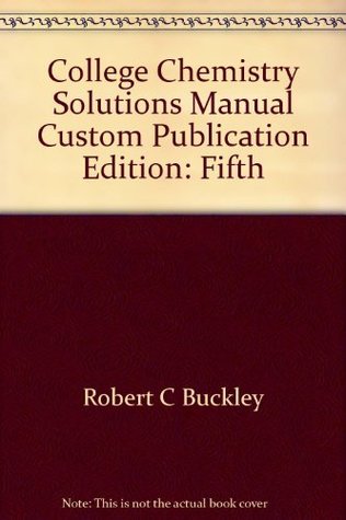 Full Download College Chemistry Solutions Manual, Custom Publication - Drew H. Wolfe | ePub
