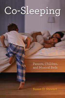 Download Co-Sleeping: Parents, Children, and Musical Beds - Susan D. Stewart file in PDF