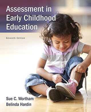 Download Assessment in Early Childhood Education [with eText Access Code] - Sue Clark Wortham file in ePub