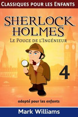 Full Download Sherlock Holmes Adapt� Pour Les Enfants: Le Ruban Mouchet� - Mark Williams file in PDF