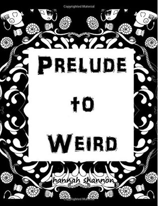 Download Prelude to Weird: PG Coloring Pages for the Weird at Heart - Hannah Shannon file in PDF