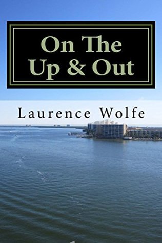 Read On The Up & Out: Paranormal Experiences In Poetry - Laurence Wolfe | PDF