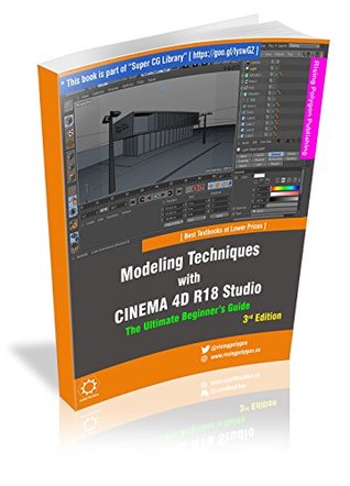 Read Online Modeling Techniques with CINEMA 4D R18 Studio - The Ultimate Beginner's Guide - Rising Polygon file in PDF
