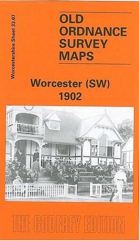 Download Worcester (SW) 1902: Worcestershire Sheet 33.07 (Old Ordnance Survey Maps of Worcestershire) - Jeff Carpenter | PDF