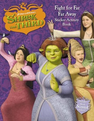 Full Download Shrek the Third - Fight for Far, Far Away! Sticker Activity Book - Unknown | PDF