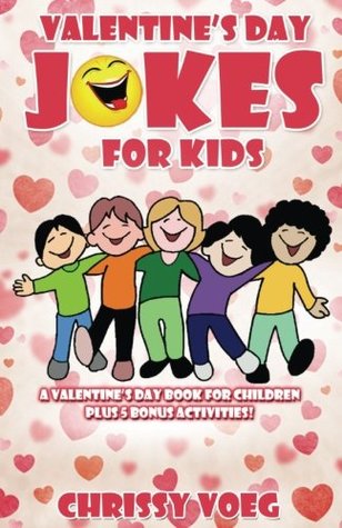 Download Valentine's Day Jokes for Kids: A Valentine's Day Book for Children - Chrissy Voeg file in PDF