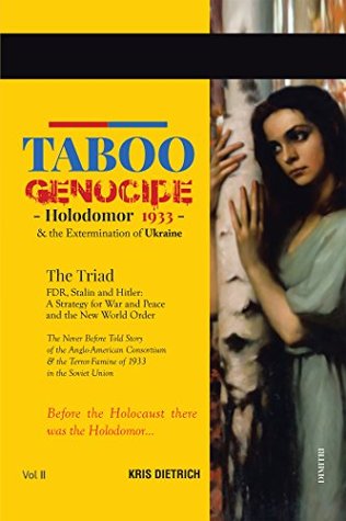 Read Online Taboo Genocide: Holodomor 1933 & the Extermination of Ukraine - Kris Dietrich file in PDF