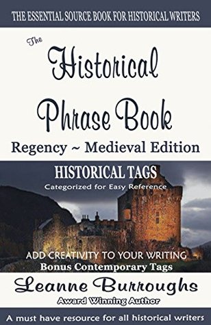 Full Download The Historical Phrase Book: Regency~Medieval Edition - Leanne Burroughs | ePub
