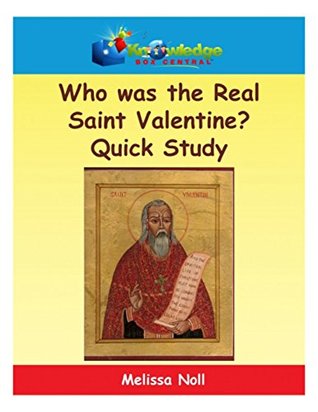 Read Who was the Real Saint Valentine? Quick Study - Melissa Noll | ePub