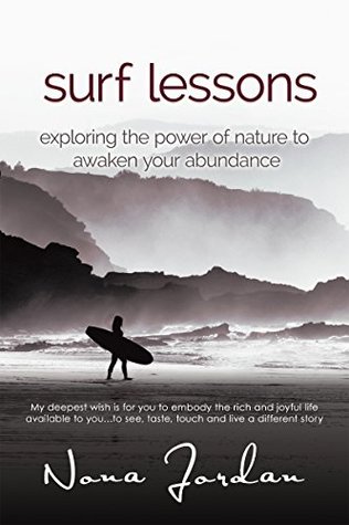 Full Download surf lessons: exploring the power of nature to awaken your abundance - Nona Jordan file in ePub